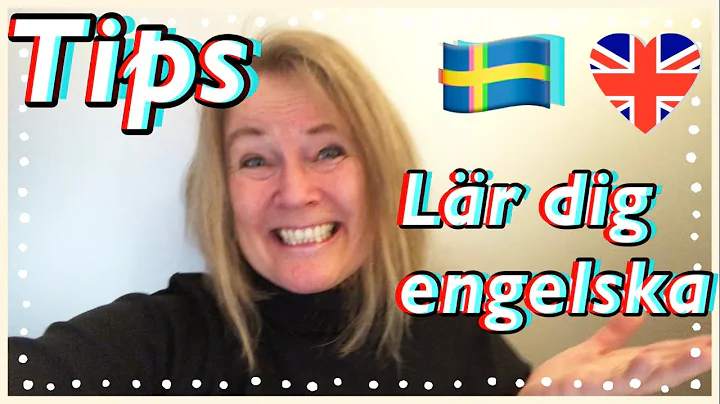 Tips - Hur kan du lra dig engelska? Svenska med Ma...