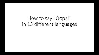 How To Say Oops In 15 Different Languages