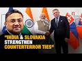 India And Slovakia Elevate Ties To Comprehensive Partnership, Opening New Areas Of Cooperation