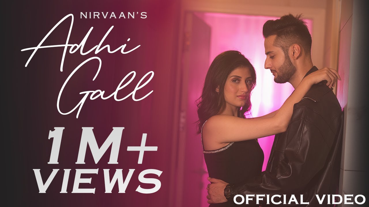 Adhi Gall – Nirvaan (Official Video) | Ilam | Yaari Ghuman | New Punjabi Song 2022