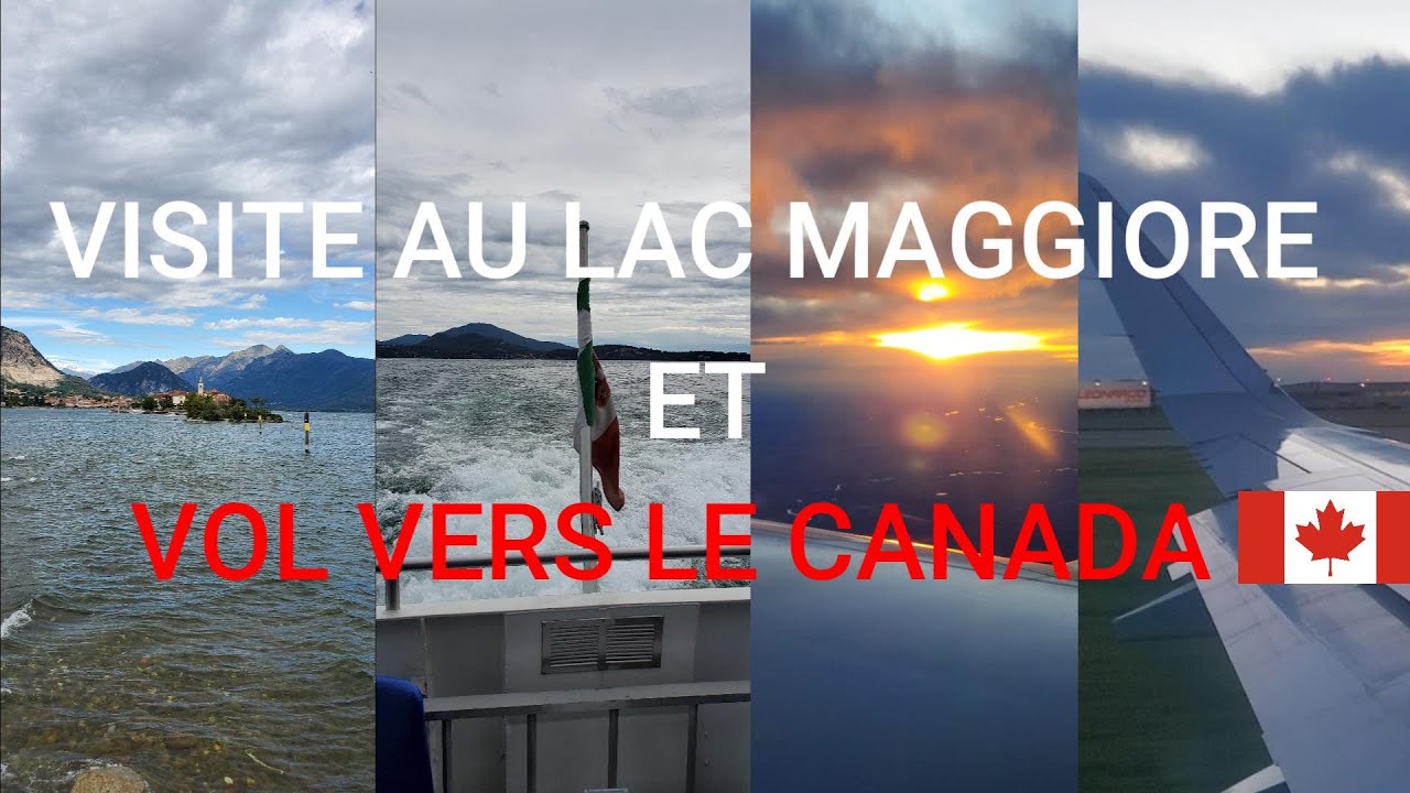 Visite du Lac Maggiore et retour vers le Canada