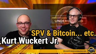 'SPV' and Why It's Important to Bitcoin Scaling... and more with Kurt Wuckert Jr