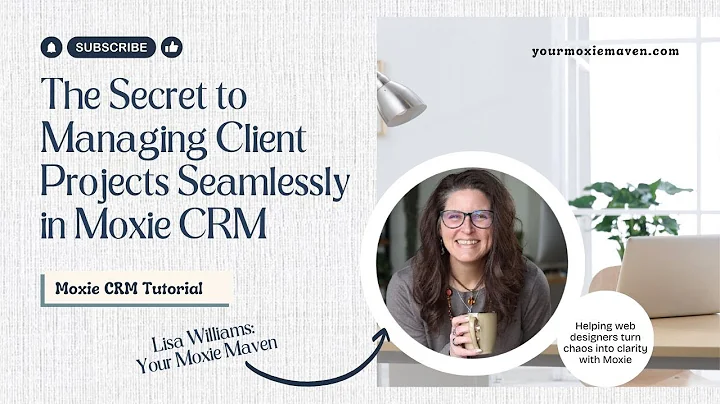 The Secret to Managing Client Projects Seamlessly in Moxie CRM