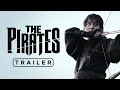🎬 The Pirates (2014) Movie Trailer