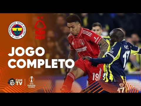 JOGO COMPLETO: FENERBAHÇE X NOTTINGHAM FOREST | EUROPA LEAGUE 2025/2026 | PLAYOFFS DAS OITAVAS