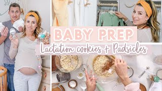 BABY IS COMING | Last Minute Baby Prep, Making Lactation Cookies & DIY Padsicles?!