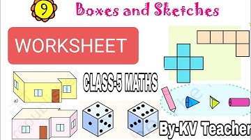 WORKSHEET/  Boxes and sketches/ Class-5 Maths/  NCERT chapter 9
