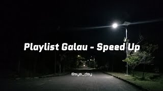 PLAYLIST LAGU GALAU🥀 SPEED UP-REVERB || Viral TikTok Spotify