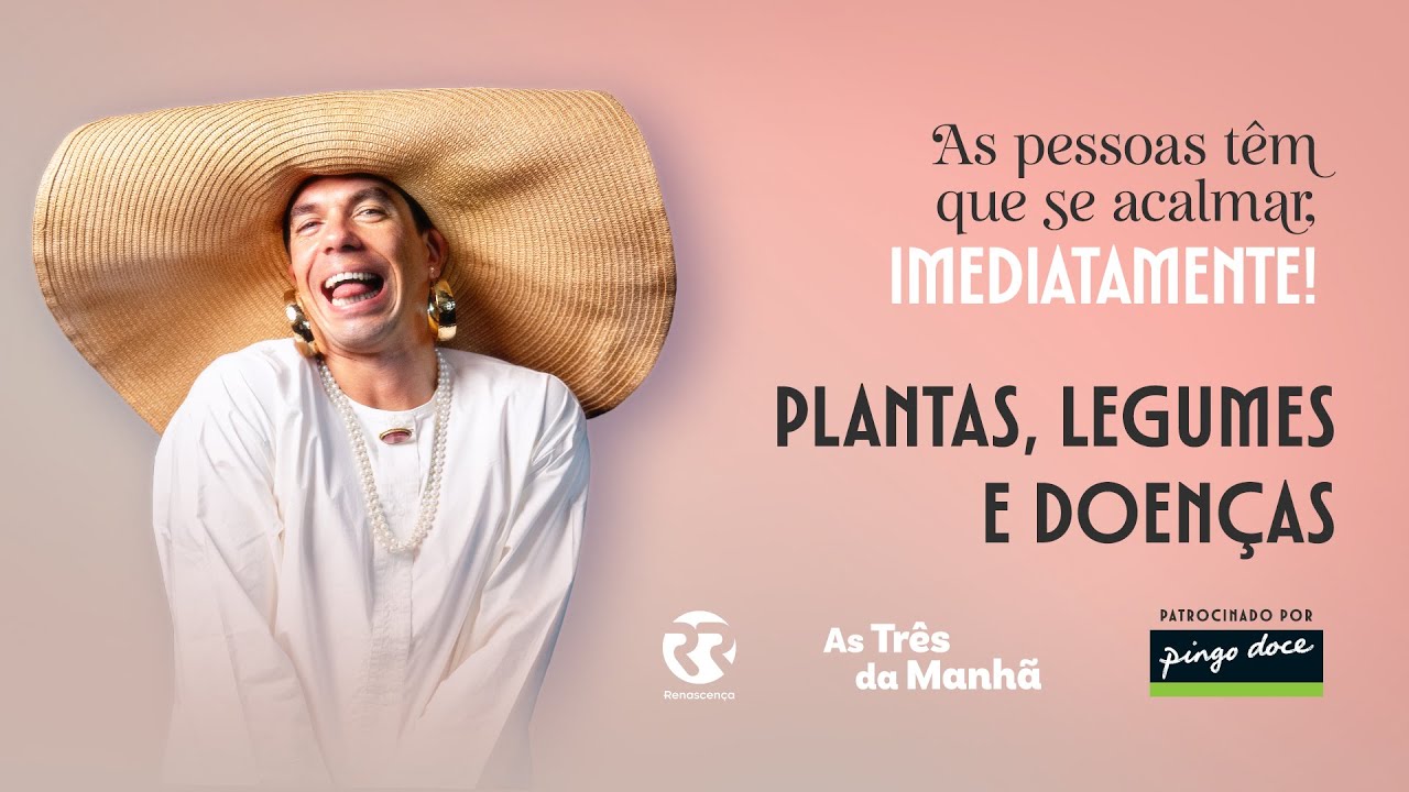 Plantas, legumes e doenças - As pessoas têm que se acalmar, imediatamente!