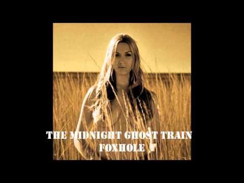 The Midnight Ghost Train - Foxhole