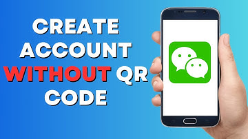 How to Create a WeChat Account without QR Code (2023)