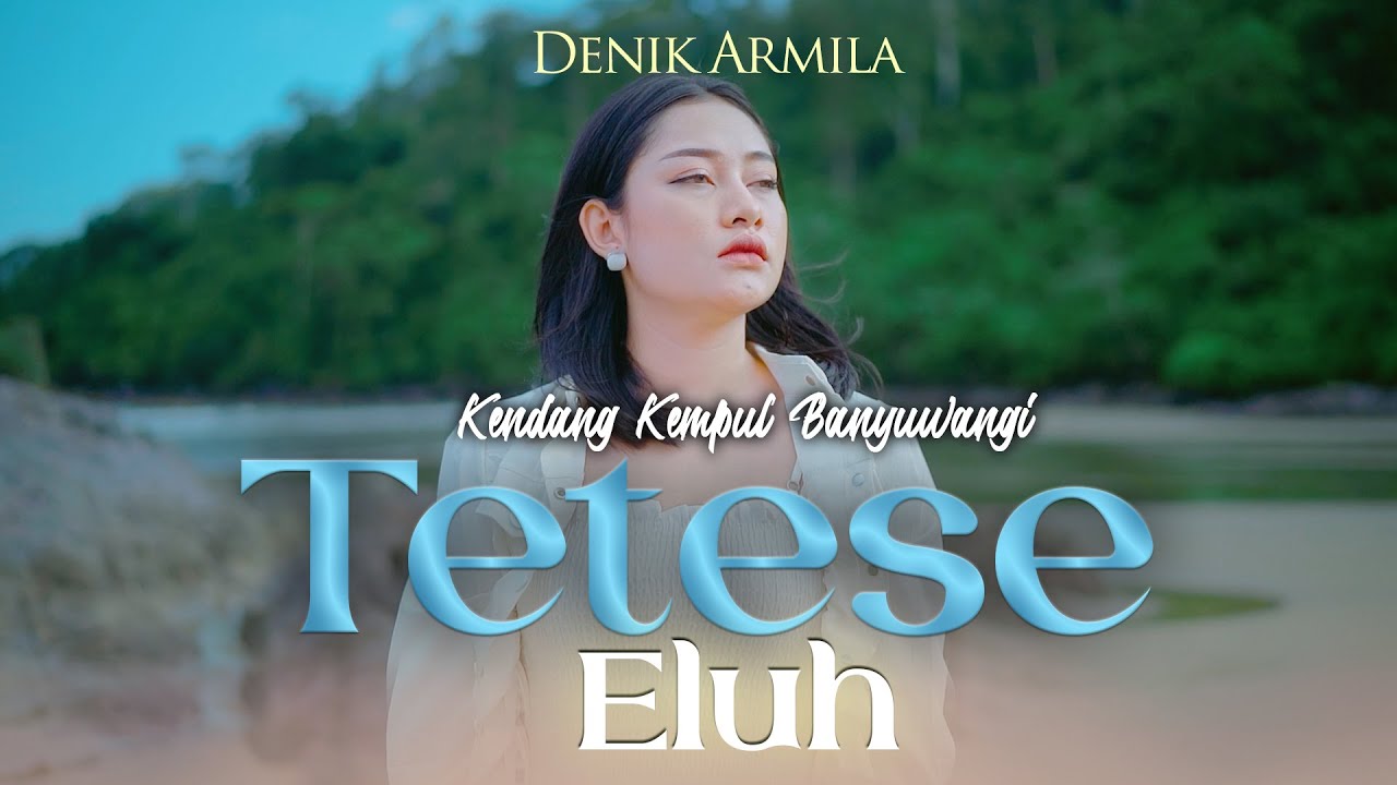 Cover Denik Armila - TETESE ELUH   ||   Kendang Kempul Banyuwangi ~ Official Music Video