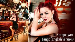Lilit Karapetyan - Tango English Version New 2020