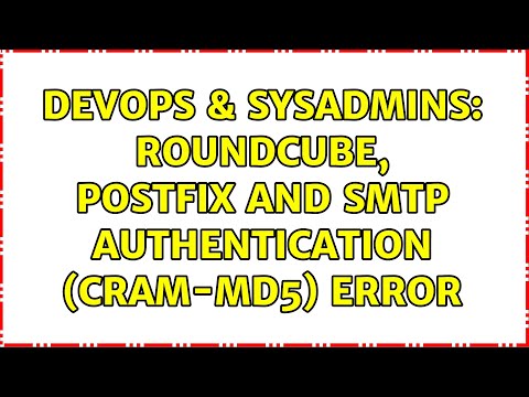 DevOps & SysAdmins: Roundcube, Postfix and SMTP authentication (CRAM-MD5) error
