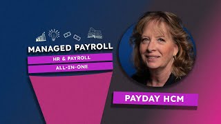 What Is Managed Payroll? | Payroll + HR Made Simple with Payday HCM