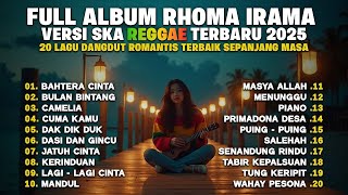 Full Album Rhoma Irama Reggae Terbaru 2025 🎵 Lagu Dangdut Reggae Nostalgia Terpopuler Sepanjang Mas