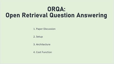 Open Retrieval Question Answering System (ORQA)