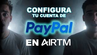 Retirar Tu Saldo De Paypal - Cómo Configurar Tu Cuenta De Paypal Usva Airtm Tutorial