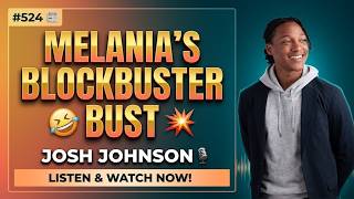 Josh Johnson on Melania’s Blockbuster Bust & the Wild Louvre Heist 🎨🖼️ #524