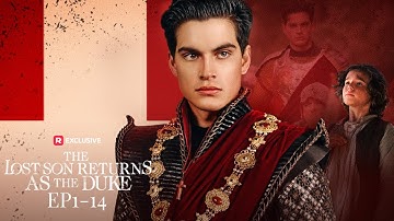 The Lost Son Returns as the Duke EP1-14 | ReelShort