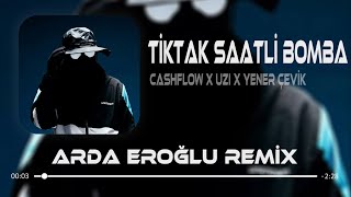 Tiktak Saatlik Bi Bomba - CashFlow x UZI x Yener Çevik (Remix) Dostlarımız Bu Seferde Çıkamaz Diye.