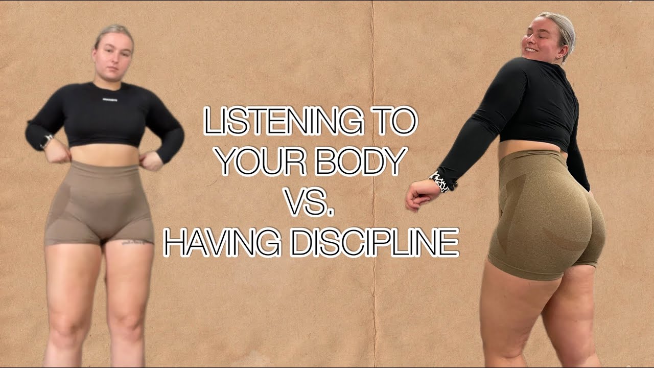 listening to your body vs. having discipline - YouTube