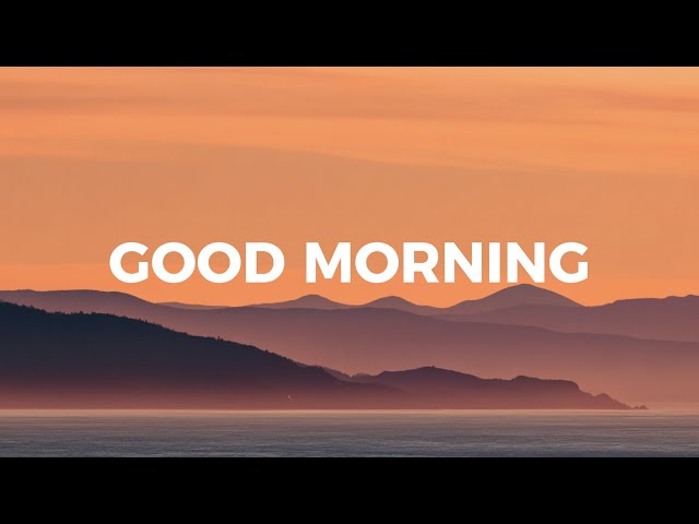 Good Morning☀️ Happy Music to Start Your Day | Chillout House