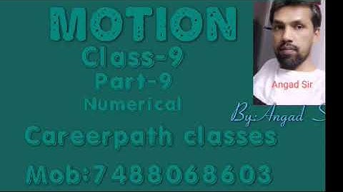 Class: 09 | Motion ( Lec-09 ) | Numerical ( H .C  Verma ) | By :- Angad Sir | Careerpath Classes |