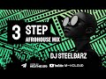 DJ STEELBARZ 3STEP AFROHOUSE MIX 2025 Thukzin Jazzworx Thukuthela Uvalo Mawhoo Isaka mp3
