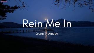 Sam Fender - Rein Me In (Lyrics)