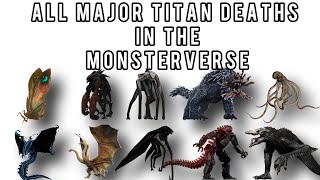 All Major Titan Deaths in the MonsterVerse