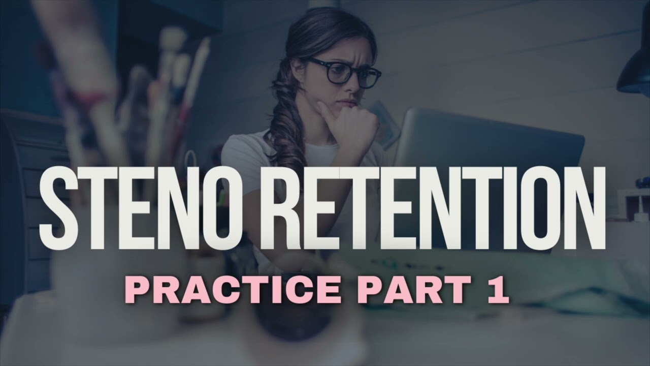 Steno Retention Practice Part 1