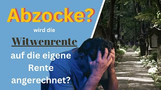 Anrechnung Altersrente auf die Witwenrente - Musst Du hier mit Rentenkürzungen rechnen?