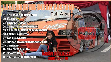 INDAH YASTAMI FULL ALBUM | BERLAYAR TAK BERTEPIAN | INDAH YASTAMI COVER VIDEO KLIP
