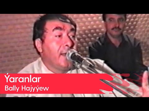 Bally Hajyyew - Yaranlar | 2000