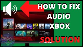 How to FIX AUDIO on XBOX one or Xbox series S, X | Solution sound Not working