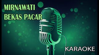 Mirnawati Bekas Pacar Karaoke