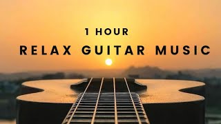 Beautiful Guitar Music and sleeping music,relaxing guitar music meditation (1 HOUR)