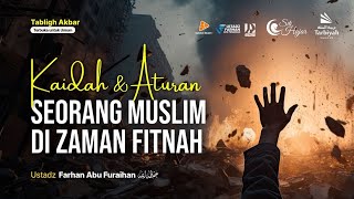 Kaidah & Aturan Seorang Muslim di Zaman Fitnah (Kajian MT Siti Hajar) #4