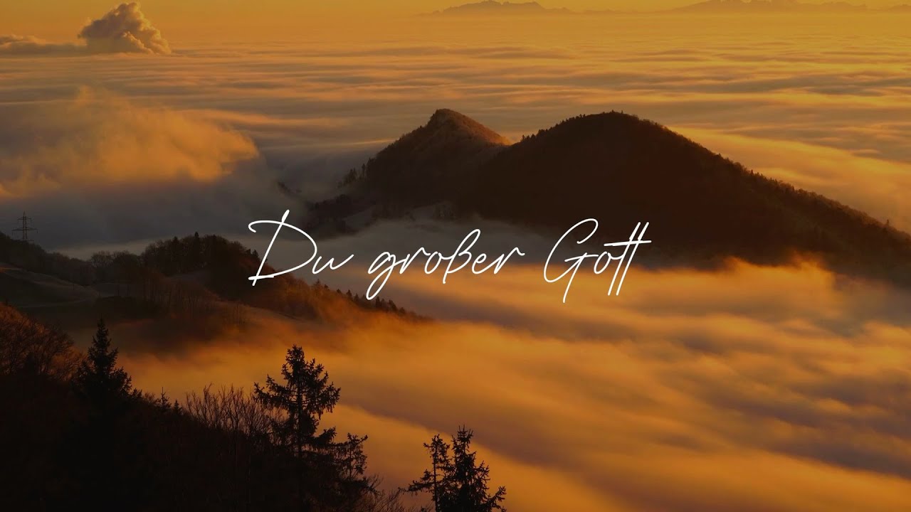 Du großer Gott (wenn ich die Welt betrachte) | Gloria Kollektiv