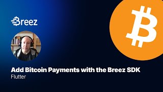How to Add Bitcoin Payments to Flutter Apps with the Breez SDK  - Introduction