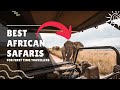 Best African Safaris for First Time Travellers