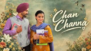 CHAN CHANNA | New Punjabi Song 2026 | Romantic Punjabi Song | Original Punjabi Song