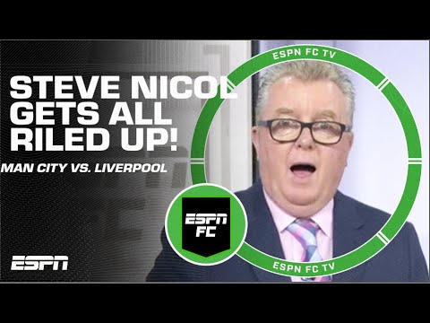 Stevie Nicol ANNOYED of the kickoff time of Manchester City vs. Liverpool | ESPN FC
