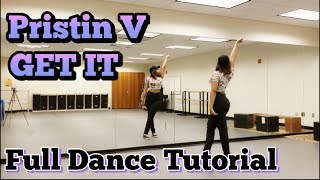 PRISTIN V(프리스틴 V) _ Get It(네 멋대로) - FULL DANCE TUTORIAL