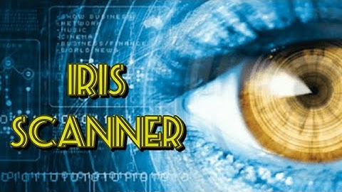 How does an IRIS SCANNER work? II Eye Scanners II