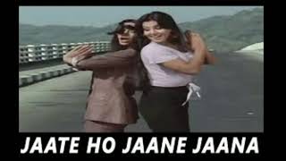 Old Song Jaate Ho Jaane Jaana (Parvarish1977)