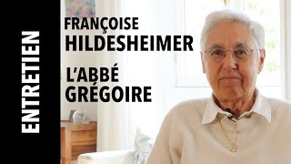 [Entretien] L&#39;abbé Grégoire par Françoise Hildesheimer