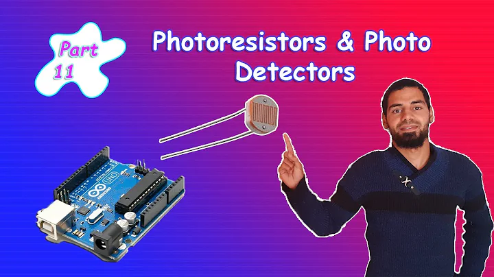 Arduino Tutorial 11- Photoresistors / Photo Detectors