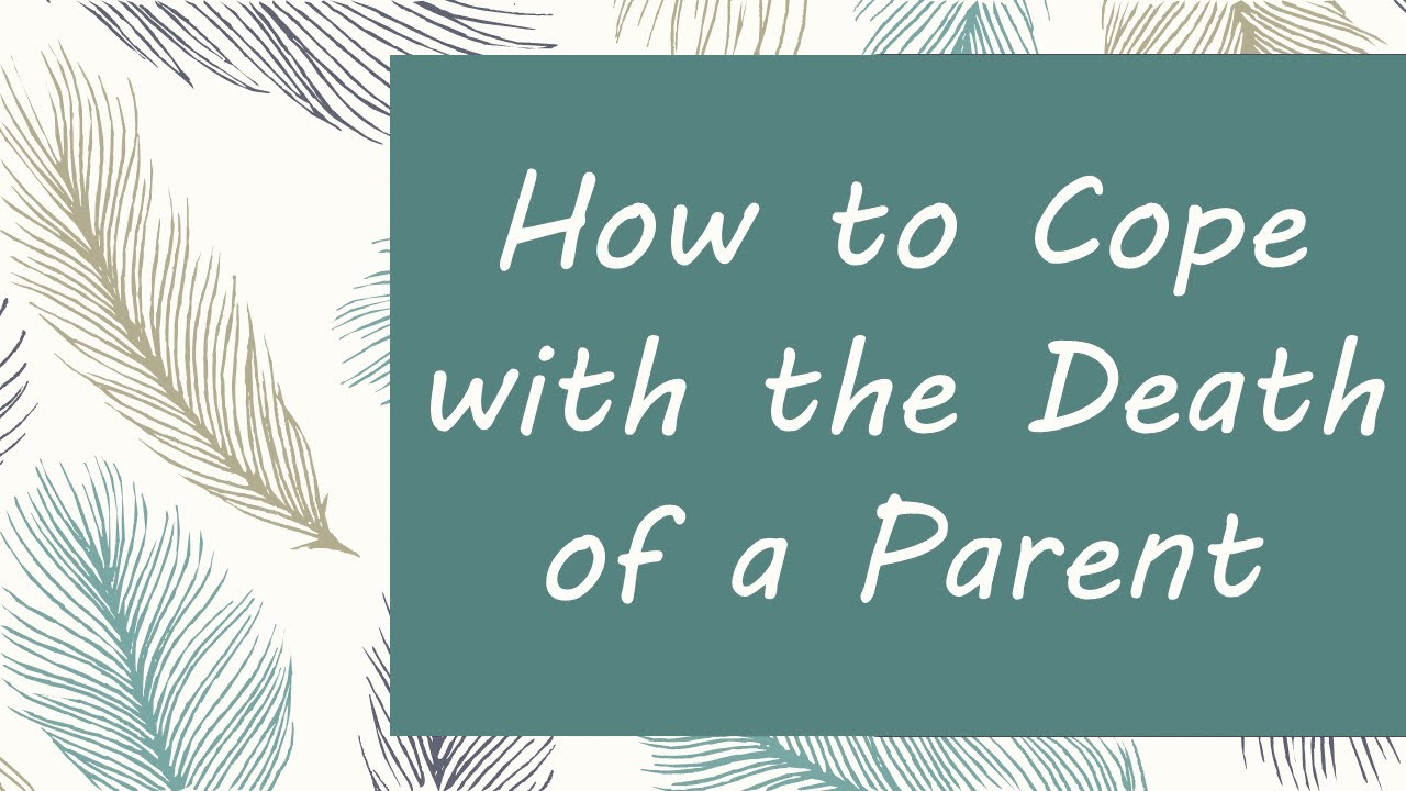 How to cope with mom's death YouTube